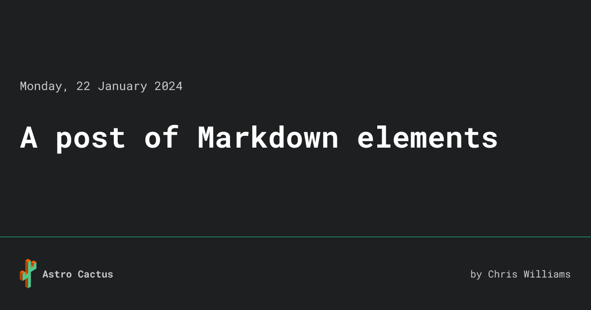A Post Of Markdown Elements Astro Theme Cactus a-post-of-markdown-elements-astro-theme-cactus